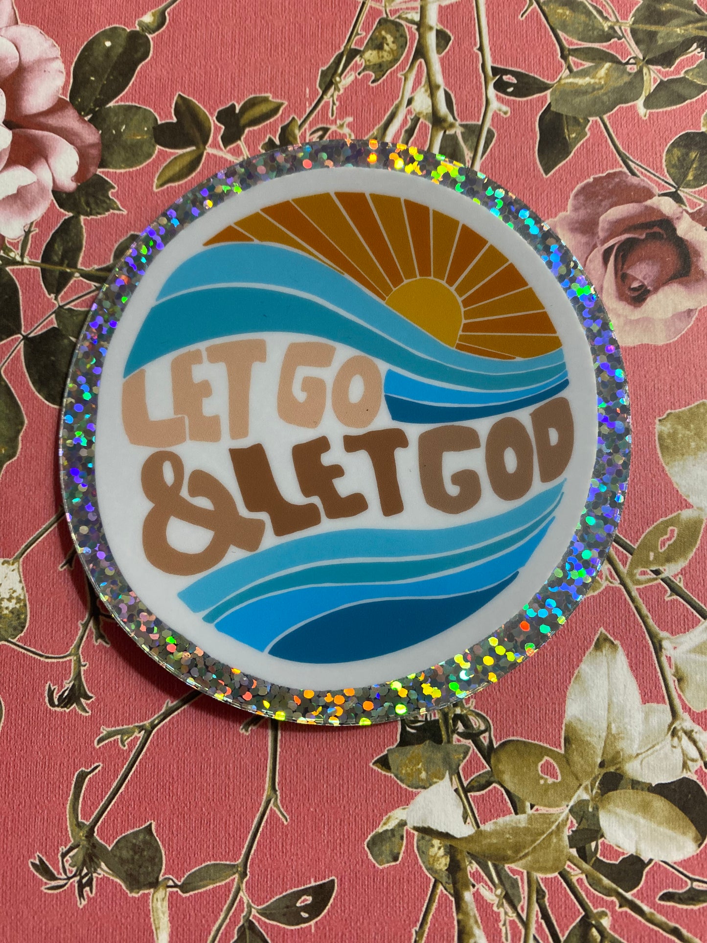 Let Go & Let God [Glitter]