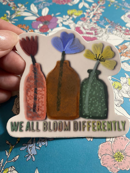 We All Bloom Differently Sticker [Regular Die-Cut]